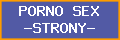 PORNO SEX STRONY